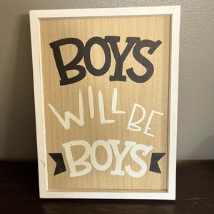 Boys Will Be Boys Wooden Wall Sign